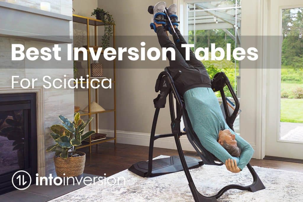 best inversion tables for sciatica